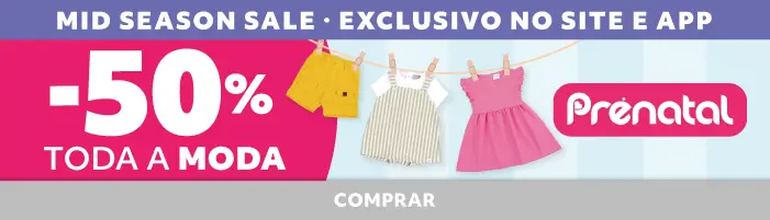 50% em TODA a MODA Prénatal